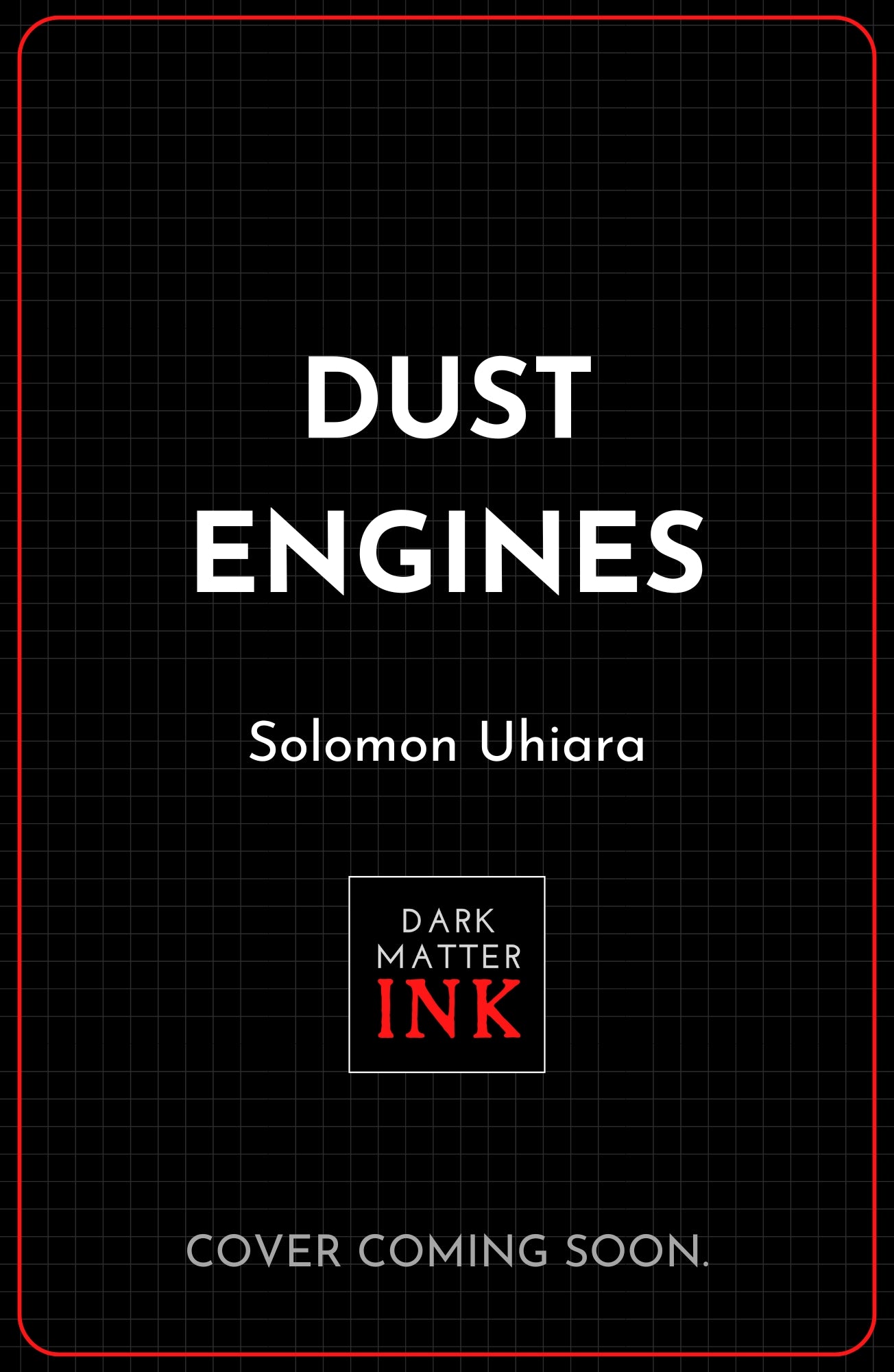 Dust Engines