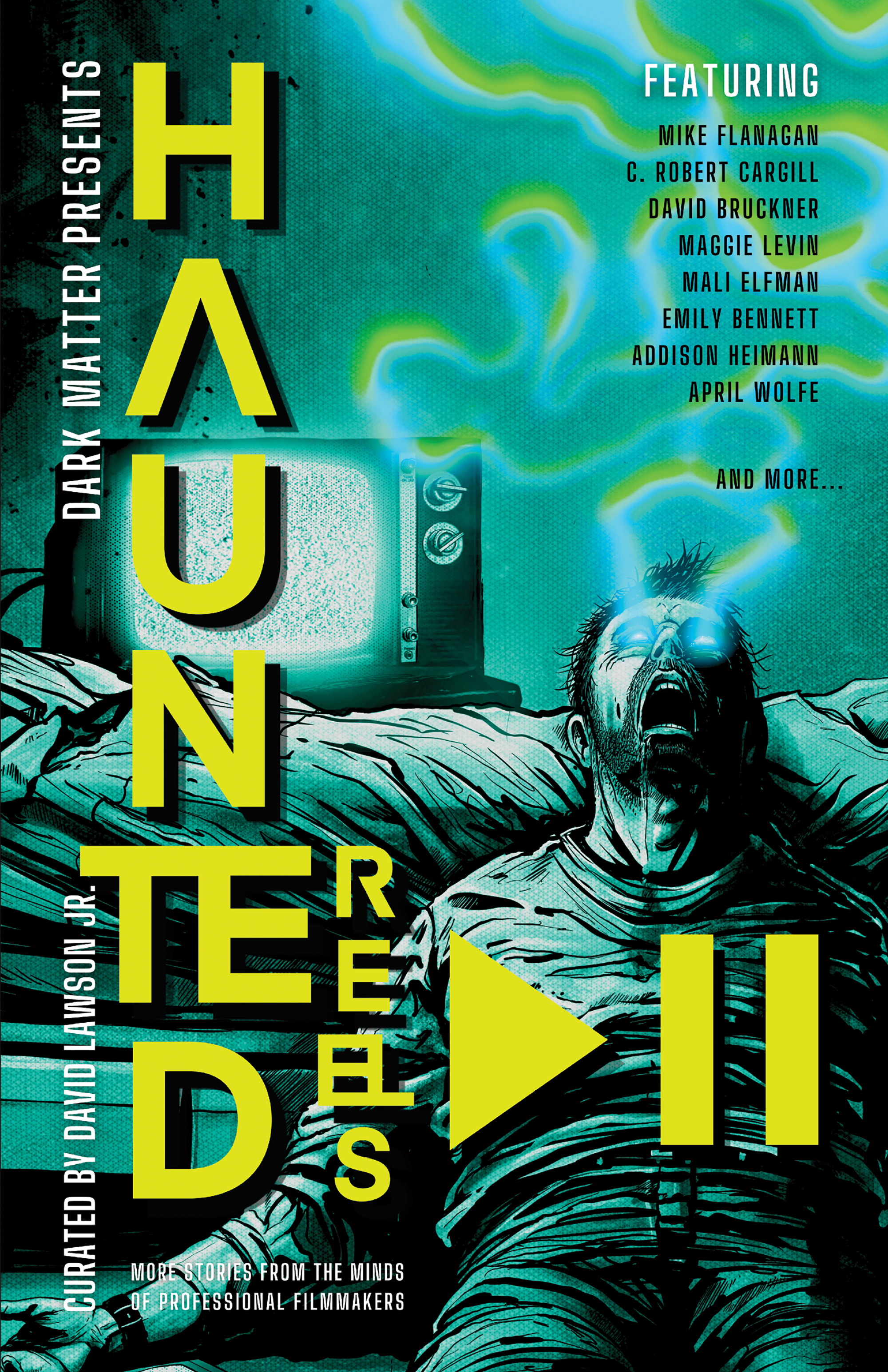 Haunted Reels 2: More Stories from the Minds of Professional Filmmakers