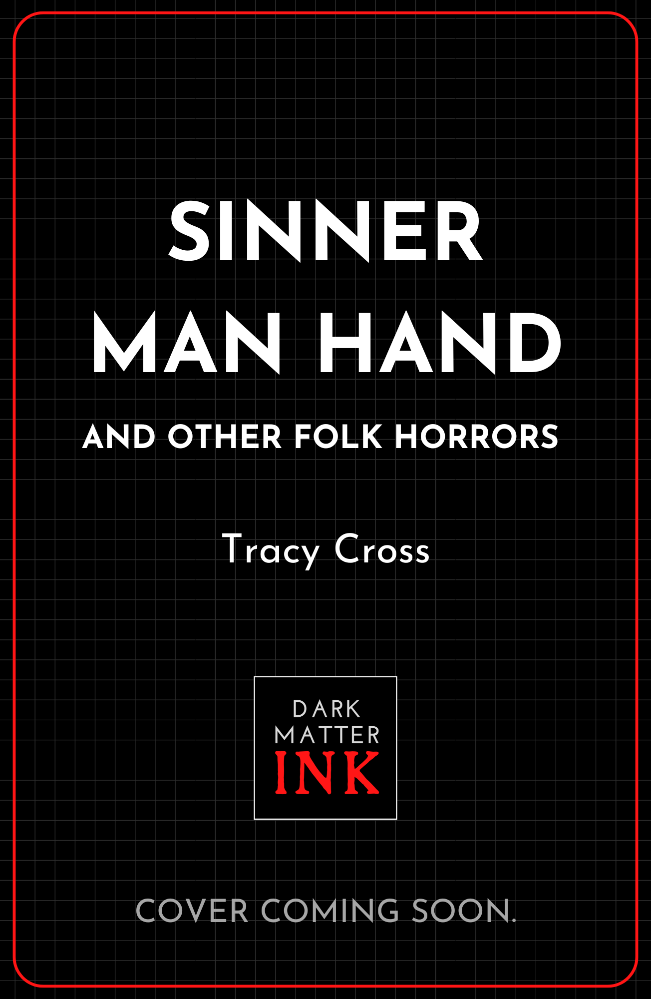Sinner Man Hand: And Other Folk Horrors