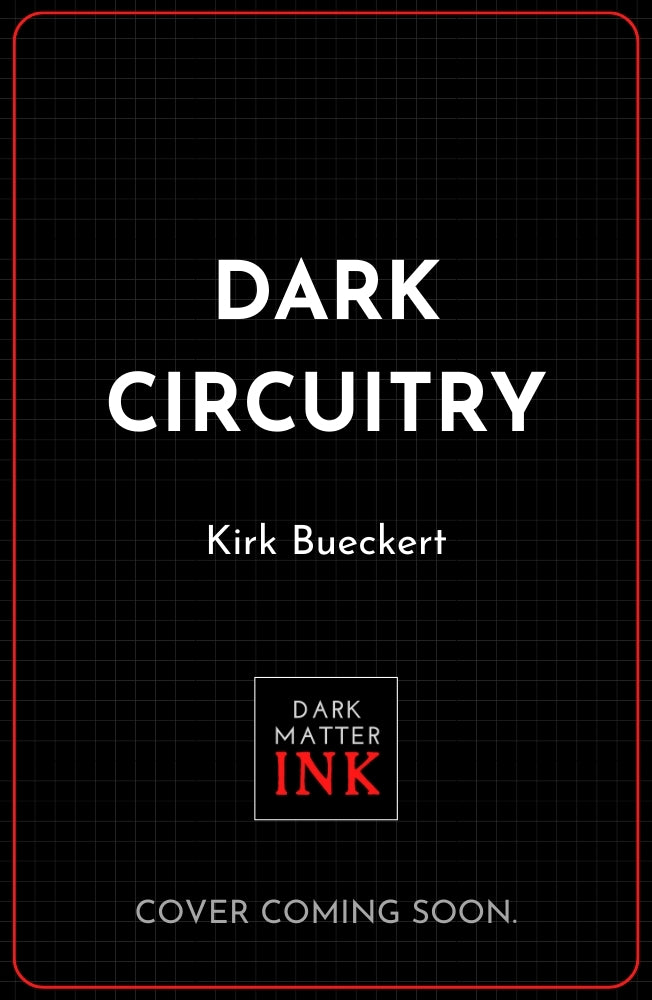 Dark Circuitry