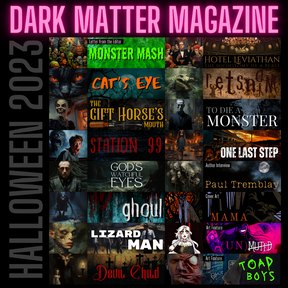 Dark Matter Magazine Halloween 2023 Variant B