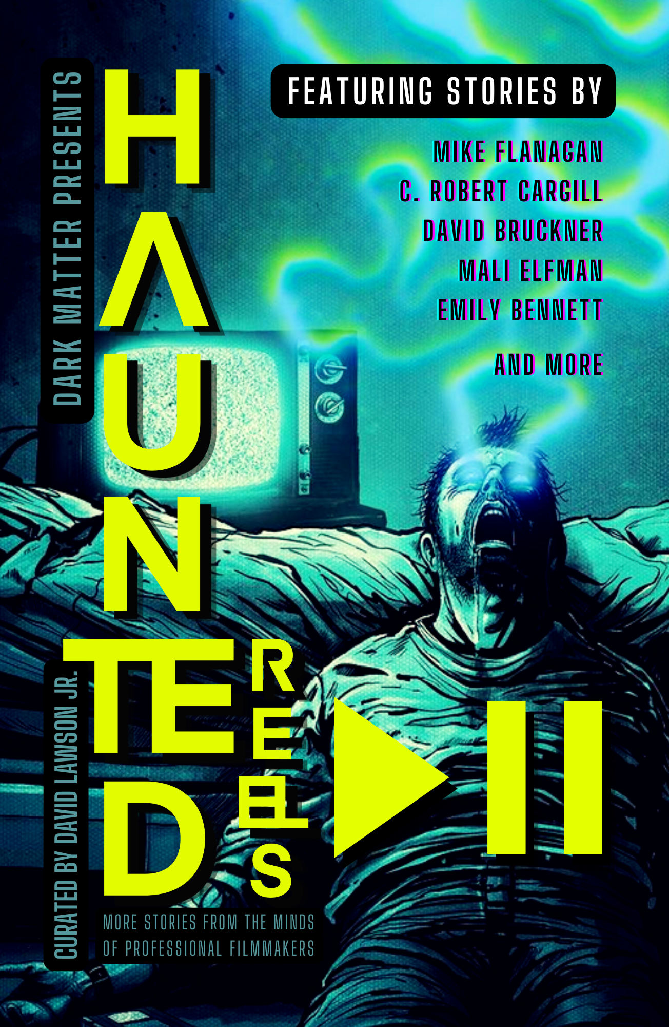 Haunted Reels 2: More Stories from the Minds of Professional Filmmakers