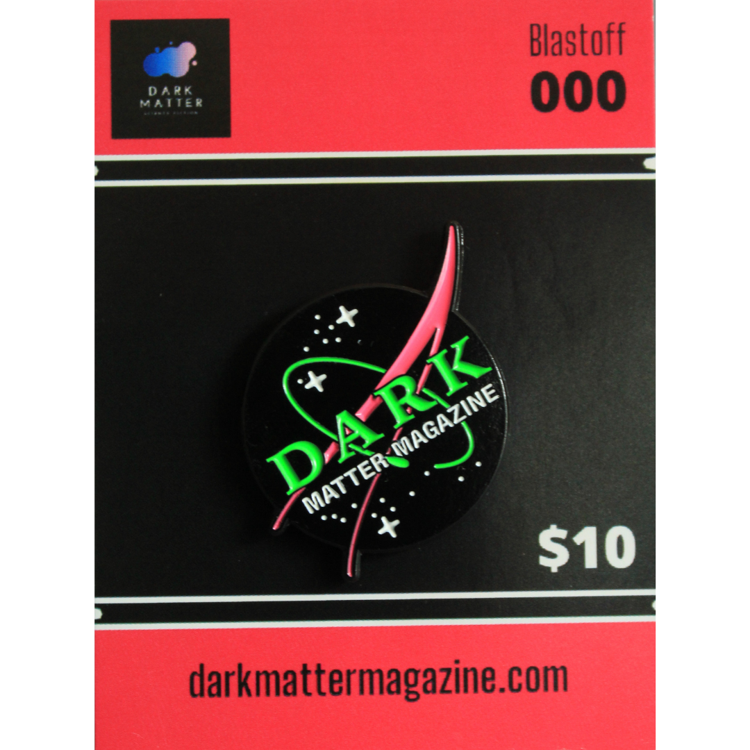 Dark Matter Magazine Limited Edition Enamel Pin #000 - Dark Matter Magazine