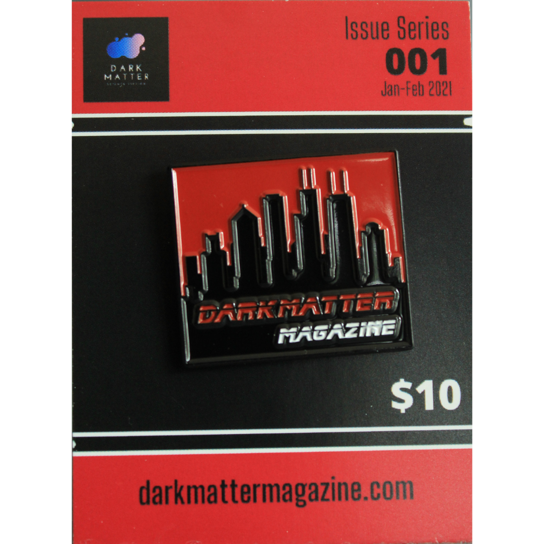 Dark Matter Magazine Limited Edition Enamel Pin #001 - Dark Matter Magazine