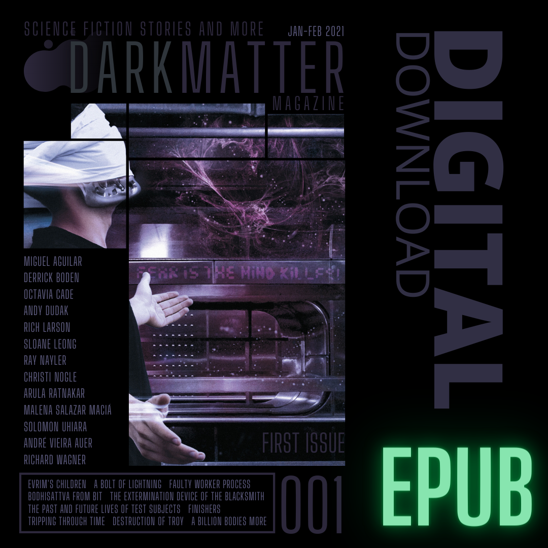 Issue 001 Jan-Feb 2021 Digital Download EPUB - Dark Matter Magazine