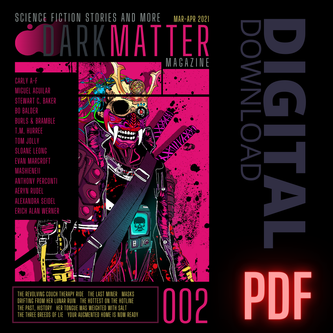 Issue 002 Mar-Apr 2021 Digital Download PDF - Dark Matter Magazine