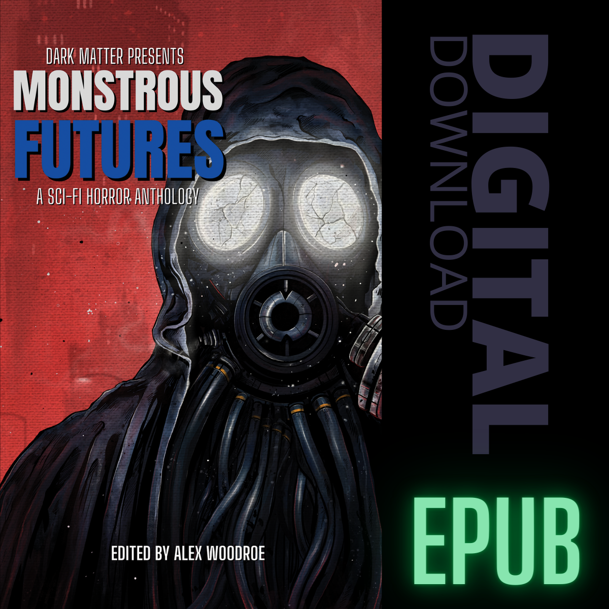 Dark Matter Presents: Monstrous Futures EPUB