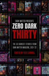 Dark Matter Presents: Zero Dark Thirty