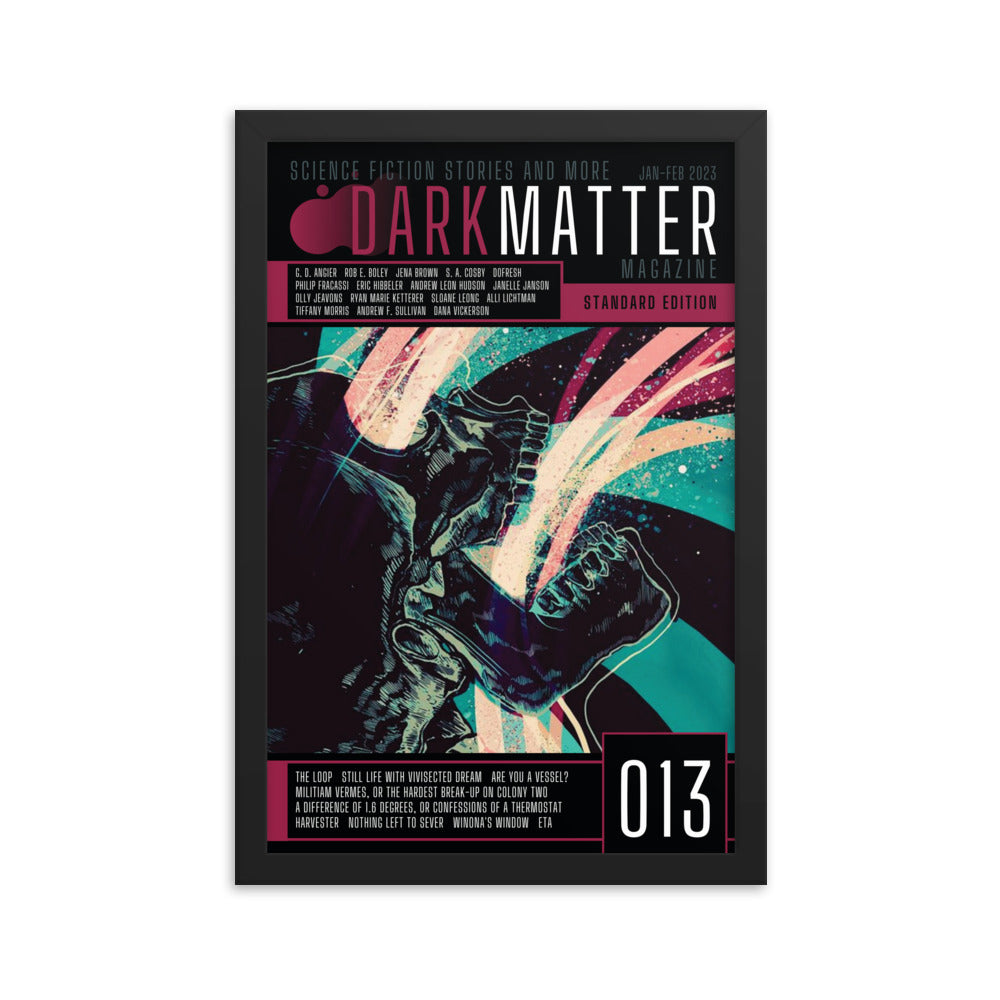 "Dark Matter Magazine Issue 013" Framed Poster (12"x18")